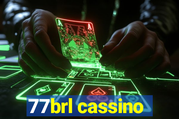 77brl cassino